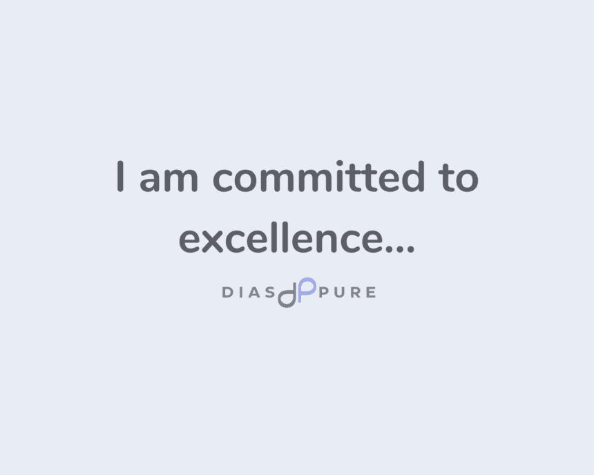 I am committed to excellence