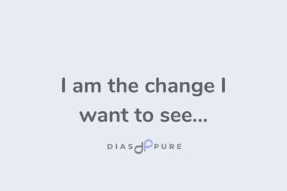 I am the change I want to see