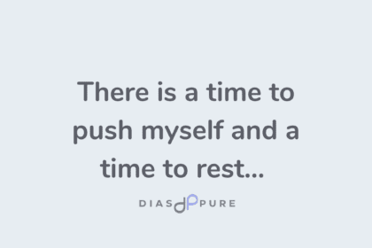 There is a time to push myself and a time to rest